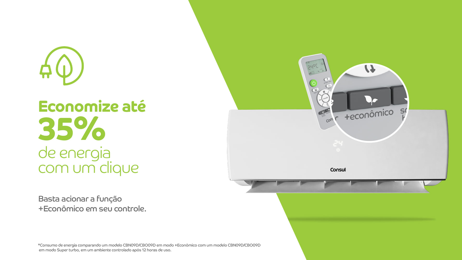 Economize até 35% de energia* com um clique