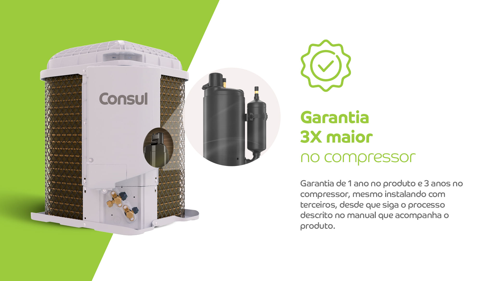 Garantia 3x maior no compressor